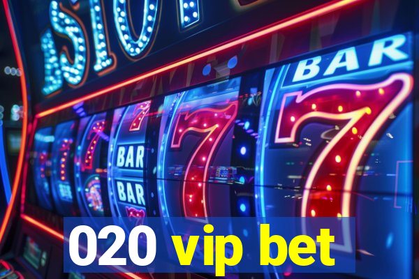 020 vip bet